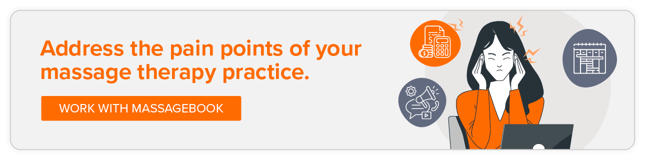 Address the pain points of your massage therapy practice. Work with MassageBook.