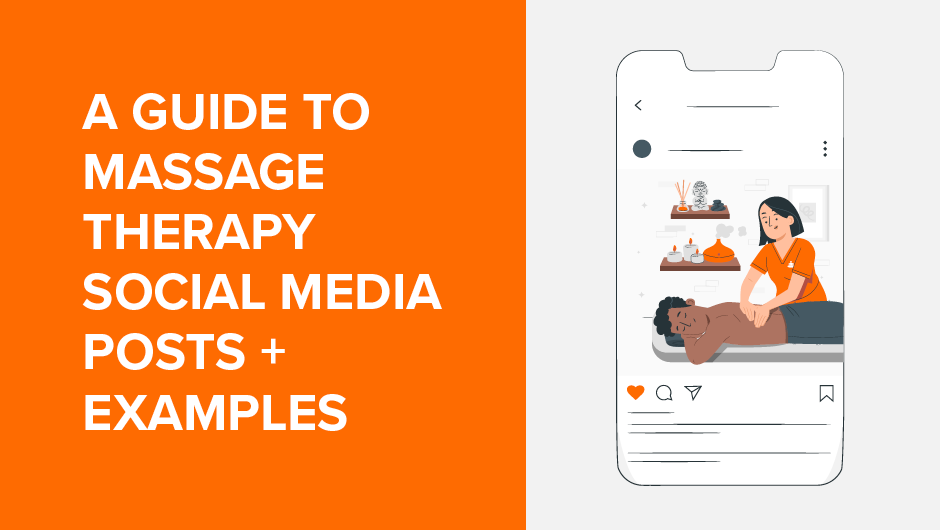 A Guide to Massage Therapy Social Media Posts + Examples
